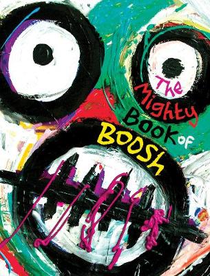 THE MIGHTY BOOK OF BOOSH HC COFFEE TABLE BK.