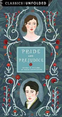 CLASSICS UNFOLDED : PRIDE AND PREJUDICE PB