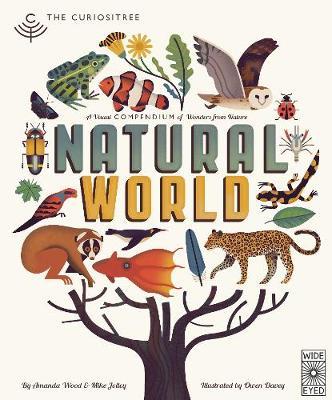 CURIOSITREE : NATURAL WORLD : A VISUAL COMPENDIUM OF WONDERS FROM NATURE HC CURIOSITREE : NATURAL WORLD : A VISUAL COMPENDIUM OF WONDERS FROM NATURE HC
