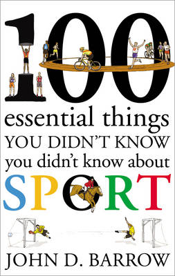 100 ESSENTIAL THINGS YOU DID'T KNOW ABOUT SPORT HC