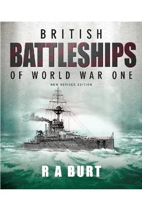 BRITISH BATTLESHIPS OF WORLD WAR ONE HC BRITISH BATTLESHIPS OF WORLD WAR ONE HC