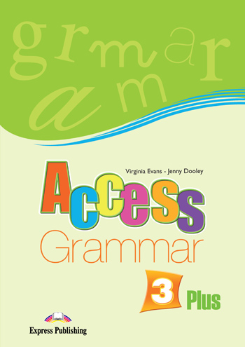 ACCESS 3 GRAMMAR PLUS ENGLISH ACCESS 3 GRAMMAR PLUS ENGLISH