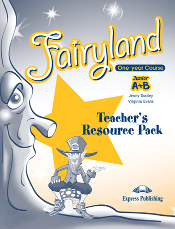 FAIRYLAND JUNIOR A & B TCHR'S RESOURCE PACK