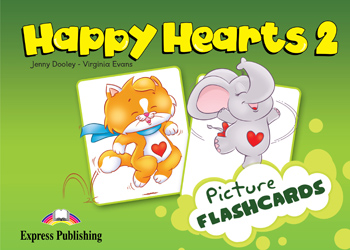 HAPPY HEARTS 2 FLASHCARDS HAPPY HEARTS 2 FLASHCARDS