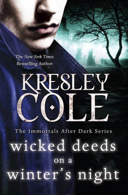 IMMORTALS AFTER DARK 4: WICKED DEEDS ON A WINTER'S NIGHT PB B FORMAT