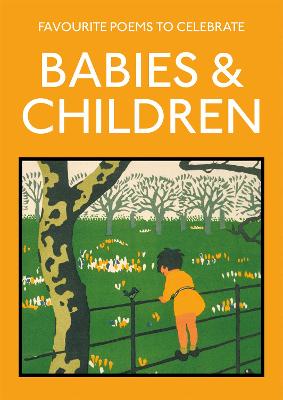 FAVOURITE POEMS TO CELEBRATE BABIES AND CHILDREN PB