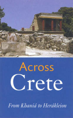 ACROSS CRETE: FROM KHANIA TO HERAKLION PB