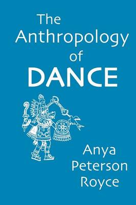 ANTHROPOLOGY OF DANCE