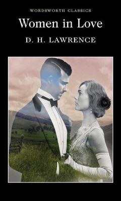 WORDSWORTH CLASSICS : WOMEN IN LOVE PB