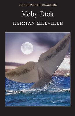 WORDSWORTH CLASSICS : MOBY DICK PB