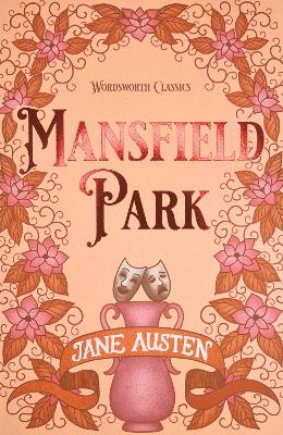 WORDSWORTH CLASSICS : MANSFIELD PARK PB