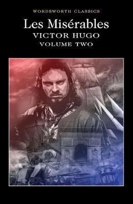 WORDSWORTH CLASSICS : LES MISERABLES VOL. 2 PB