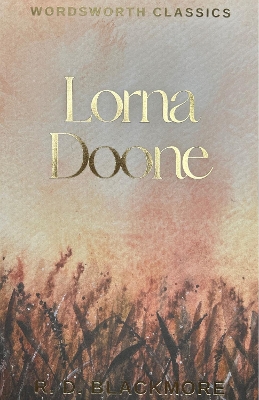 WORDSWORTH CLASSICS : Lorna Doone