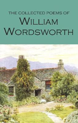 WORDSWORTH CLASSICS : COLLECTED POEMS N/E PB B