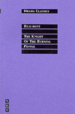 THE KNIGHT OF THE BURNING PESTLE PB PB