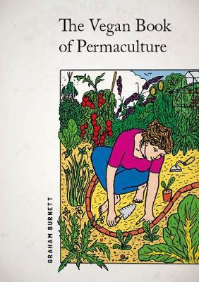THE VEGAN BOOK OF PERMACULTURE  PB