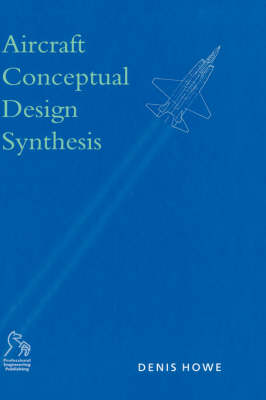 AIRCRAFT CONCEPTUAL DESIGN SYNTHESIS (AEROSPACE SERIES) HC AIRCRAFT CONCEPTUAL DESIGN SYNTHESIS (AEROSPACE SERIES) HC