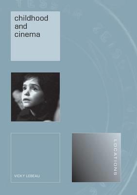 CHILDHOOD AND THE CINEMA