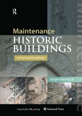MAINTENANCE OF HISTORIC BUILDINGS: A PRACTICAL HANDBOOK MAINTENANCE OF HISTORIC BUILDINGS: A PRACTICAL HANDBOOK