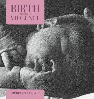 BIRTH WITHOUT VIOLENCE PB