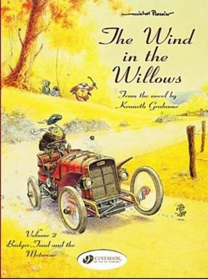 Wind in the Willows, The Vol.2: Badger, Toad and the Motor Car That had to be in a field of its own