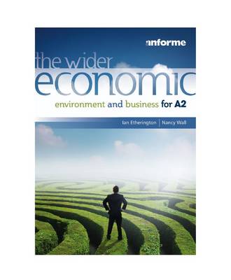 THE WIDER ECONOMIC ENVIROMENT AND BUSINESS FOR A2 PB