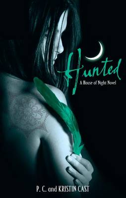 A HOUSE OF NIGHT NOVEL 5: HUNTED PB B FORMAT