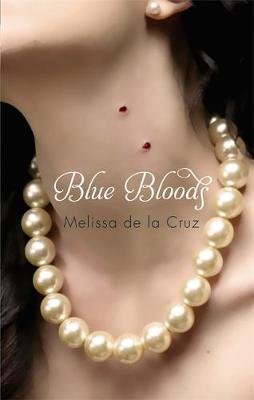 A BLUE BLOODS NOVEL 1: BLUE BLOODS PB B FORMAT A BLUE BLOODS NOVEL 1: BLUE BLOODS PB B FORMAT
