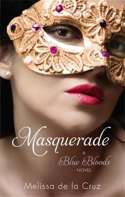 A BLUE BLOODS NOVEL 2: MASQUERADE PB B FORMAT