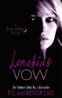 A HOUSE OF NIGHT NOVEL 2: LENOBIA'S VOW  PB B
