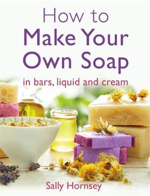 HOW TO MAKE YOUR OWN SOAP  PB