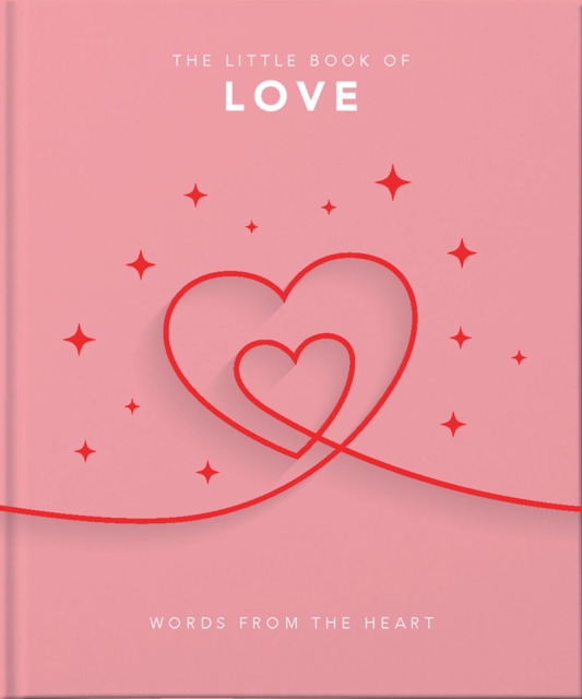 THE LITTLE BOOK OF LOVE : WORDS FROM THE HEART HC