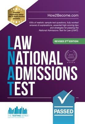 HOW TO PASS THE LAW NATIONAL ADMISSIONS TEST (LNAT) : 100S OF REALISTIC SAMPLE TEST QUESTIONS, FULLY