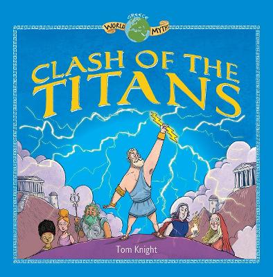 World Myths - Clash of the Titans World Myths - Clash of the Titans