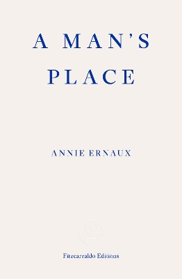 A Man's Place – WINNER OF THE 2022 NOBEL PRIZE IN LITERATURE PB