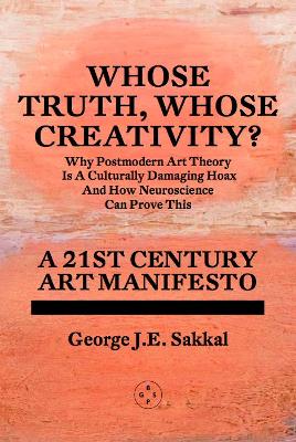 WHOSE TRUTH, WHOSE CREATIVITY ? HC