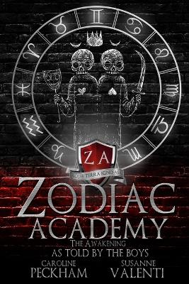 ZODIAC ACADEMY : THE AWAKENING AS TOLD BY THE BOYS