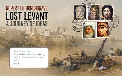 Lost Levant : A Journey of Ideas