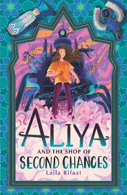 ALIYA AND THE SHOP OF SECOND CHANCES PB ALIYA AND THE SHOP OF SECOND CHANCES PB