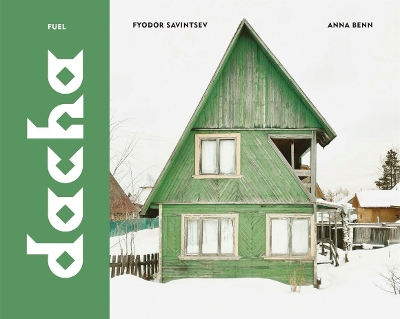 DACHA: THE SOVIET COUNTRY COTTAGE HC