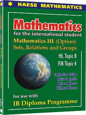 HAESE MATHEMATICS MATHEMATICS HL: SET, RELATIONS AND GROUPS