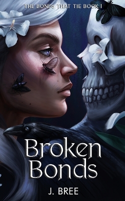 THE BONDS THAT TIE T.1 : BROKEN BONDS PB