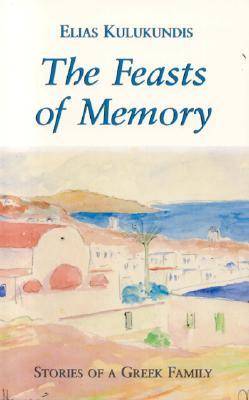 THE FEASTS OF MEMORY