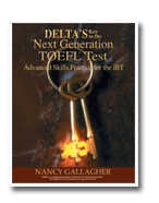 DELTA'S KEY TO THE NEXT GENERATION TOEFL PRACTICE TESTS SB IBT