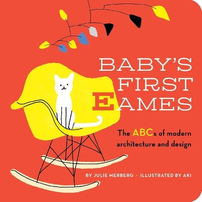 BABY'S FIRST EAMES : FROM ART DECO TO ZAHA HADID