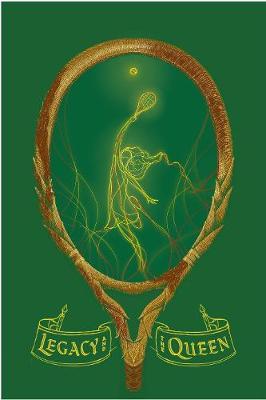 LEGACY AND THE QUEEN HC