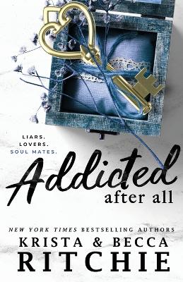 ADDICTED AFTER ALL ADDICTED AFTER ALL