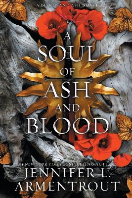 BLOOD AND ASH 5: A SOUL OF ASH AND BLOOD