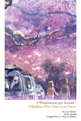 5 Centimeters per Second + Children Who Chase Lost Voices HC 5 Centimeters per Second + Children Who Chase Lost Voices HC
