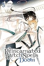 A Reincarnated Witch Spells Doom, Vol. 3